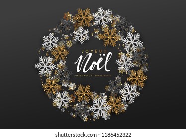 French text Joyeux Noel. Merry Christmas and Happy New Year. Xmas background with Shining gold and silver Snowflakes. Greeting card, holiday banner, web poster