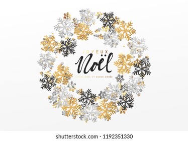 French text Joyeux Noel. Merry Christmas and Happy New Year. Xmas background with Shining gold and silver Snowflakes. Greeting card, holiday banner, web poster Vector illustration