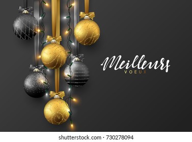 French text Meilleurs voeux Joyeux Noel. Christmas greeting card, design of Xmas ball with realistic garlands on dark background. vector illustration