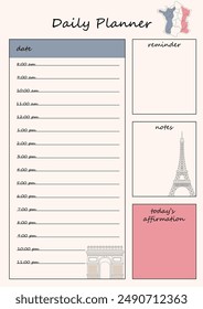 French themed daily planner template with sections for schedule, notes, reminders and daily affirmations. Includes illustrations of the Eiffel Tower, Arc de Triomphe and a map of France.