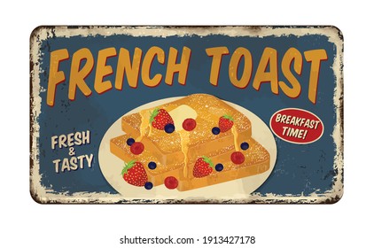 French toast vintage rusty metal sign on a white background, vector illustration