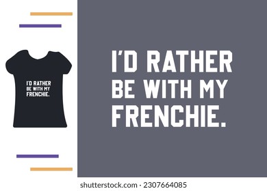 Frenchie dog mom t shirt design