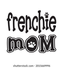 Frenchie Mama Black Briefe Zitat