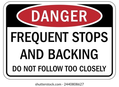 Frequent stop warning sign and labels