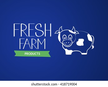 Fresh agricultural products. The inscription and the contour image of a cow. Vector illustration