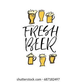 Fresh beer phrase. Ink illustration. Modern brush calligraphy. Isolated on white background.