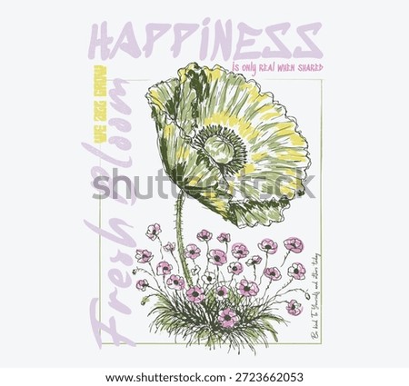Fresh Bloom slogan typography, Hapiness text print design. flowers graphics. hand drawing line art. tropical summer vibes. women's, girls graphic tee sweat