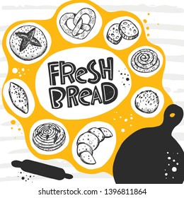 Fresh bread. Bakery card. Hand drawn vector illustration. Can be used for cafe, bakehouse, farmers market, shop, bar, restaurant, poster, label, sticker, logo, badges