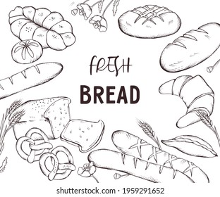 Fresh bread banner or poster design with hand drawn image of bakery production. Banner for bread selling, engraving sketch style vector illustration isolated on white background.