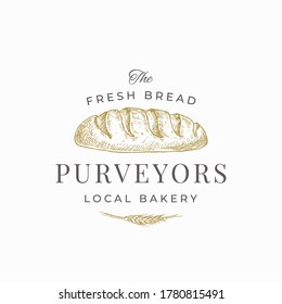 Fresh Bread Purveyors Abstract Sign, Symbol or Logo Template. Hand Drawn Loaf and Wheat Spica with Premium Typography. Local Bakery Vector Emblem Concept. Isolated.