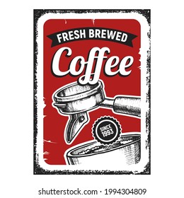 Fresh Brewed Coffee Advertising Poster Vector. Coffee Machine Filter Tool For Preparing Energy Drink On Promotional Banner. Concept Template Hand Drawn In Vintage Style Colored Illustration
