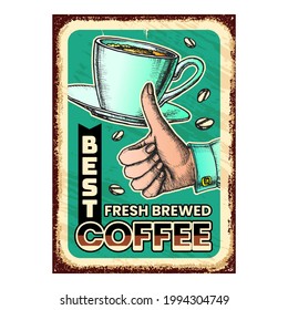 Fresh Brewed Coffee Drink Advertise Poster Vector. Coffee Beans, Energy Hot Beverage And Hand Gesturing Good On Promo Banner. Cafeteria Concept Template Vintage Style Color Illustration