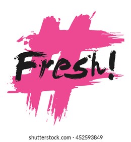 Fresh (Brush Lettering Vector Illustration Design Template)