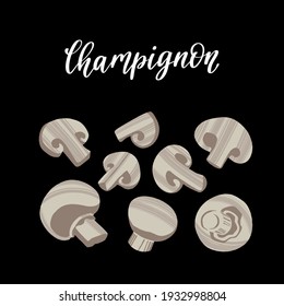 Fresh Champignon mushrooms. Healthy nutrition product. Vector hand drawn flat isolated illustration with hand written lettering for your design on black background.