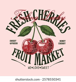 Fresh Cherries in Hand drawn sketch. summer fruit food fashion. cherries graphics. girls graphics design. fashion graphic. vintage retro prints. print design. typography t shirt design. t-shirt prints