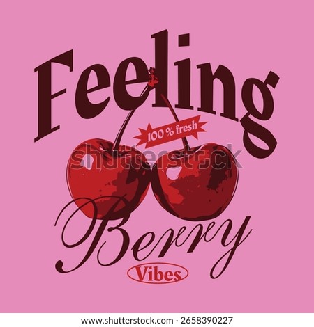 Fresh Cherry fruit print. Eat more berry. Sweet berry fruit club print design. Berry garden art. Sweet and juicy berry t shirt artwork