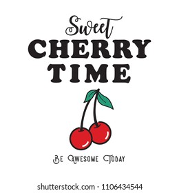 fresh cherry time fashion slogan