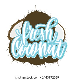 Fresh Coconut hand lettering vector label.