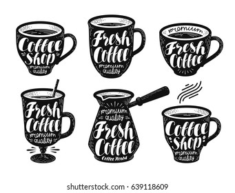 Fresh coffee, label set. Espresso, mug, hot drink icon or logo. Handwritten lettering vector illustration
