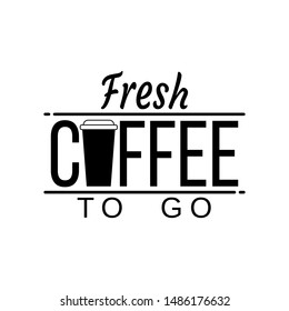 Fresh Coffee Text Icon. Isolated Espresso Cafe. Tea, Black Vector Illustration Hot Beverage.