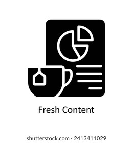 Fresh Content vector  Solid  Icon  Design illustration. Business And Management Symbol on White background EPS 10 File