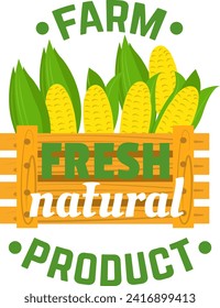 Fresh corn cobs in wooden crate with farm natural product label. Organic food emblem with maize and leaves vector illustration.