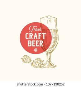 Fresh Craft Beer Abstract Vector Sign, Symbol or Logo Template. Hand Drawn Retro Glass, Hops and Classic Typography. Vintage Beer Emblem or Label. Isolated.