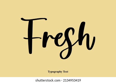 Fresh  Cursive Calligraphy Text on Yellow Background
