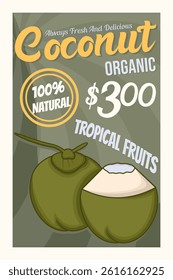Fresh and delicious organic coconut tropical fruit Poster Vintage