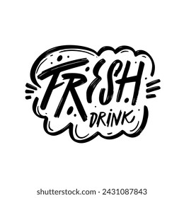 Bebida Fresca. Texto vectorial de frase de letras. Fuente de graffiti tipográfico moderno. Aislado sobre fondo blanco.
