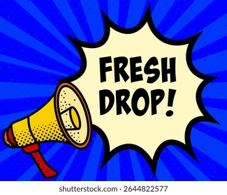Fresh drop announcement speech bubble. Megaphone, speech burst, comic style, bright background, communication element, expression tool, voice projection, information sharing, pop art design.