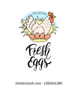 Fresh eggs hand drawn chicken and handwritten lettering. Label design for shop, market, menu, poster, banner