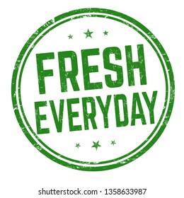 Fresh everyday sign or stamp on white background, vector illustration