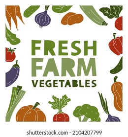 Fresh farm vegetables. Square template for food poster, banner, print with copy space. Color silhouette lettering, elements in clipping mask. Vector hand drawn illustration on white background