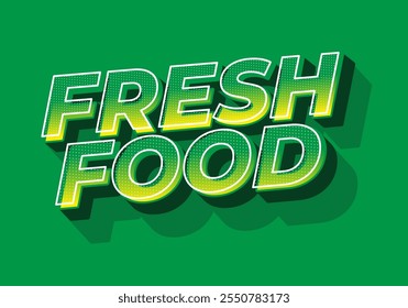 Fresh food. Text effect design for social media or digital ads, in bold font style. green yellow