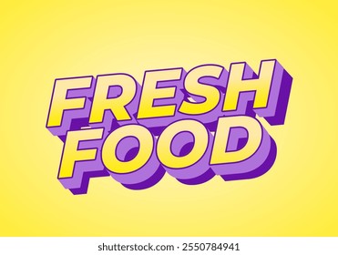 Comida fresca. Diseño de efecto de texto para redes sociales o anuncios digitales, en estilo de fuente en negrita. amarillo púrpura