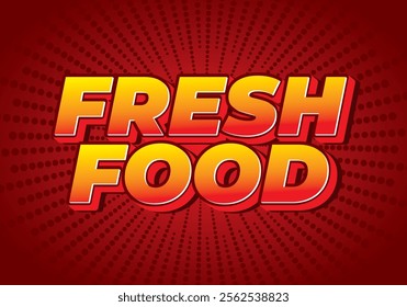 Fresh food. Text effect design for social media or digital ads, in bold font style. In red background