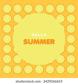 Fresh fruit slice background with hello summer text