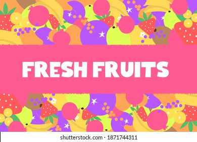 fresh fruits abstract background with text space creative new design for backgrounds, posters vector design illustration.