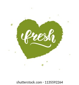 Fresh in heart calligraphy label badge. Vector isolated green textured brush icon. Vector sketch style.