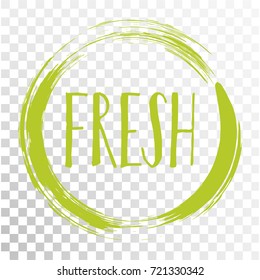 Fresh label vector, painted round emblem icon for natural products packaging, food pack. Fresh products sign, tag circle stamp, logo shape label graphic design.