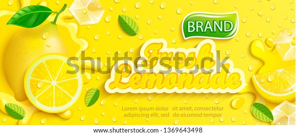 Fresh lemonade banner with lemon,\
splash, fruit slice, ice cubes and drops on gradient yellow\
background for brand, logo, template, label,emblem and\
store,packaging, packing and\
advertising.Vector
