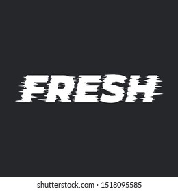 Fresh - lettering poster. Vector illustration.
