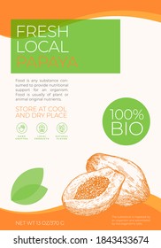 Fresh Local Fruits Label Template. Abstract Vector Packaging Design Layout. Modern Typography Banner with Hand Drawn Papaya with a Half Sketch Silhouette Background. Isolated.