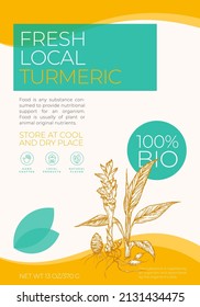 Fresh Local Turmeric Label Template. Abstract Vector Packaging Design Layout. Modern Typography Banner with Hand Drawn Curry Plant and Root Sketch Silhouette Background. Isolated