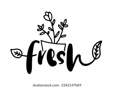 Fresh logo. Design fresh icon with leaf. Fresh vector sign word. Design food market poster, flyer, banner. Hand drawn calligraphy text. Signboard icon fresh. Black and white illustration.