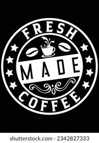 Fresh made coffee vector art design, eps file. design file for t-shirt. SVG, EPS cuttable design file