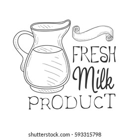 Fresh Milk Product Promo Sign In Sketch Style With Glass Jug, Design Label Black And White Template