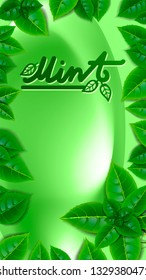 Fresh mint leaves frame on green background. Wallpaper for the screen. Vertical.