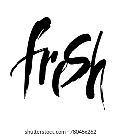 Fresh. Modern brush calligraphy. Isolated on white background. Design for logo, stamp, badge, label. Vector